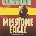 Cover Art for 9788830415980, Missione Eagle by Clive Cussler