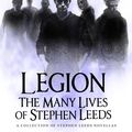 Cover Art for 9781473225015, Legion: The Many Lives of Stephen Leeds: An omnibus collection of Legion, Legion: Skin Deep and Legion: Lies of the Beholder by Brandon Sanderson