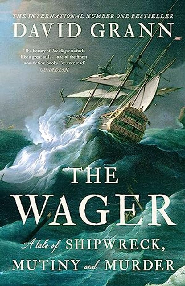 Cover Art for B0B9NYCRXL, The Wager by David Grann