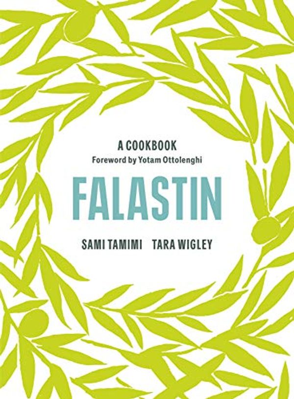 Cover Art for B08572RGD3, Falastin: A Cookbook by Sami Tamimi, Tara Wigley