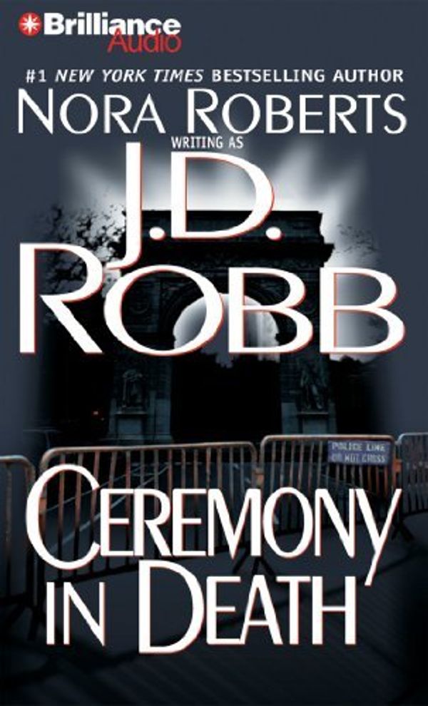 Cover Art for B01K15DAWS, Ceremony in Death (In Death Series) by J. D. Robb (2012-12-04) by J.d. Robb