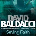 Cover Art for 9781447207528, Saving Faith by David Baldacci