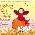 Cover Art for 9780803735842, Ladybug Girl and the Dress-up Dilemma by Jacky Davis