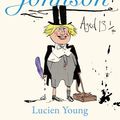 Cover Art for 9781529406641, The Secret Diary of Boris Johnson Aged 13¼ by Lucien Young