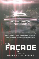 Cover Art for 9780999189450, The Facade (the Facade Saga)Facade Saga by Michael S. Heiser