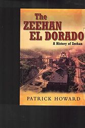 Cover Art for 9780646467610, The Zeehan El Dorado by Patrick Howard, Harrison-Ford, Carl