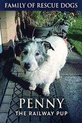 Cover Art for 9784867513064, Penny The Railway Pup by Brian L. Porter