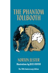 Cover Art for 9780375985300, The Phantom Tollbooth 50th Anniversary Edition by Norton Juster