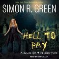 Cover Art for B0BKCSQXDK, Hell to Pay by Simon R. Green