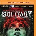 Cover Art for 9781501294426, Solitary (Escape from Furnace) by Alexander Gordon Smith