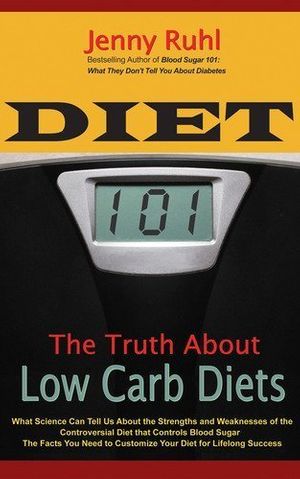 Cover Art for 8601200452433, By Jenny Ruhl - Diet 101: The Truth about Low Carb Diets by Jenny Ruhl