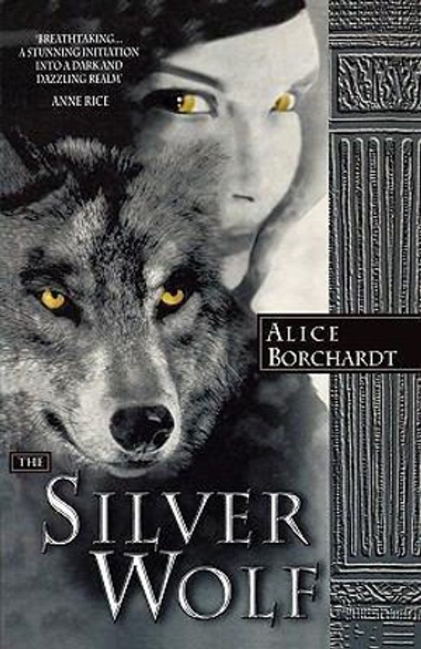 Cover Art for 9780007351176, The Silver Wolf by Alice Borchardt