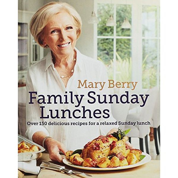 Cover Art for 9781472242945, Mary Berrys Family Sunday Lunches by Unknown