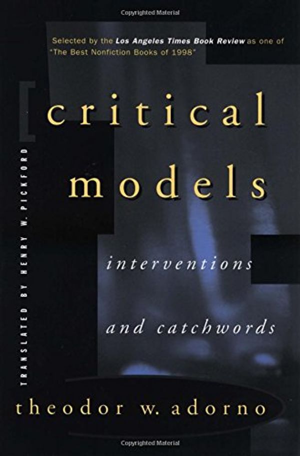 Cover Art for 9780231076357, Critical Models by Theodor W. Adorno