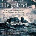 Cover Art for B08JHQBWF3, Helgoland by Carlo Rovelli