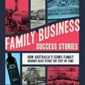 Cover Art for 9780648479574, Family Business Success Stories by Graeme Lofts