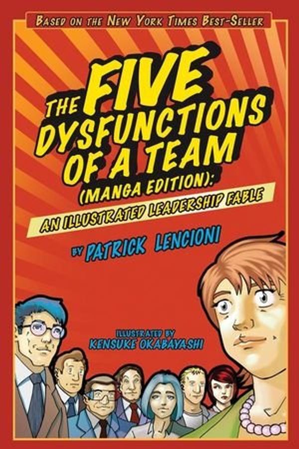 Cover Art for 9781118179130, The Five Dysfunctions of a Team by Patrick M. Lencioni