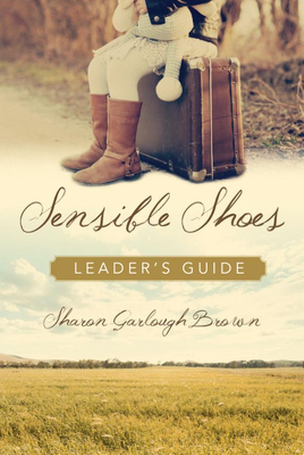 Cover Art for 9780830828746, Sensible Shoes Leader's Guide by Sharon Garlough Brown