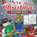 Cover Art for 9798571865708, PJ Masks Christmas Coloring Book: Happy New Year: Fun and adventure Christmas Coloring Book For Kids Ages 4-8 (Premium Abstract Cover vol.5) by Kd Oney