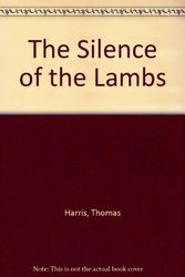 Cover Art for 9780434008643, Silence Of The Lambs by Thomas Harris