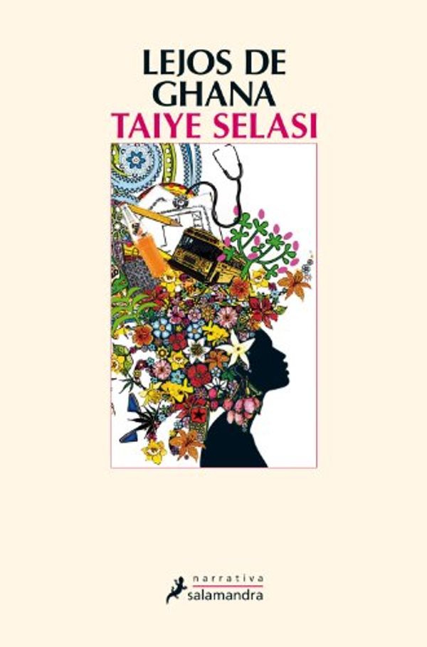 Cover Art for B081NWH9JF, Lejos de Ghana (Spanish Edition) by Taiye Selasi