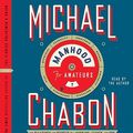 Cover Art for 9780061966545, Manhood for Amateurs by Michael Chabon, Michael Chabon