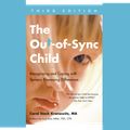 Cover Art for 9780735208704, The Out-of-Sync Child by Carol Stock Kranowitz