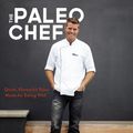 Cover Art for 9781447298328, The Paleo Chef: Quick, Flavourful Paleo Meals for Eating Well by Pete Evans