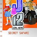 Cover Art for 9781921684265, EJ12 Girl Hero 12: Secret Safari by Susannah McFarlane