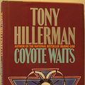Cover Art for 9780060164225, Coyote Waits by Tony Hillerman