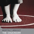 Cover Art for 9780413544506, Caucasian Chalk Circle: Methuen Student Editions by Bertolt Brecht