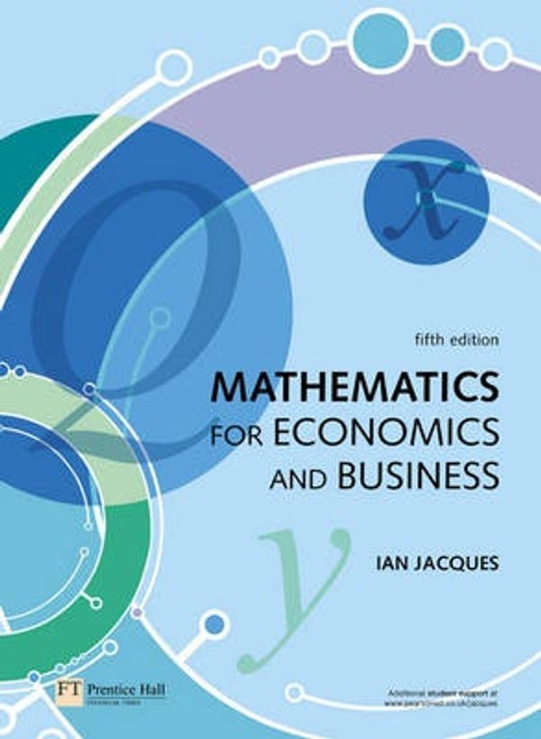 Cover Art for 9780273701958, Mathematics for Economics and Business by Mr. Ian Jacques