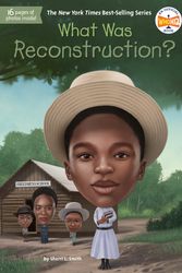Cover Art for 9780593225936, What Was Reconstruction? by Sherri L. Smith, Who HQ