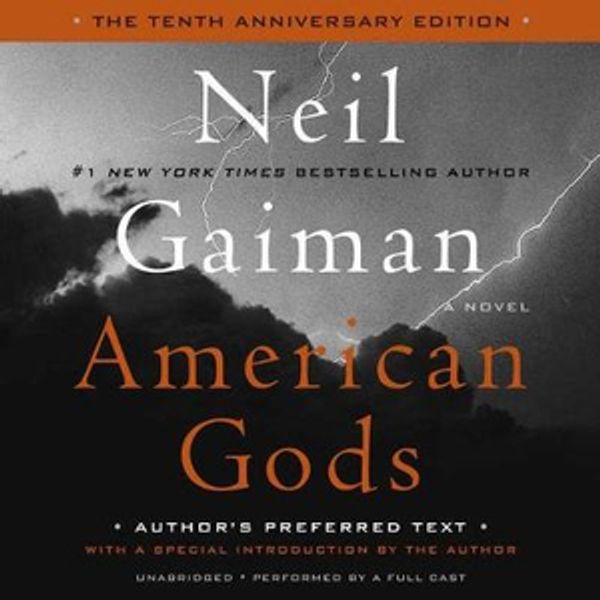 Cover Art for 9781538462089, American Gods: The Tenth Anniversary Edition - Library Edition by Neil Gaiman