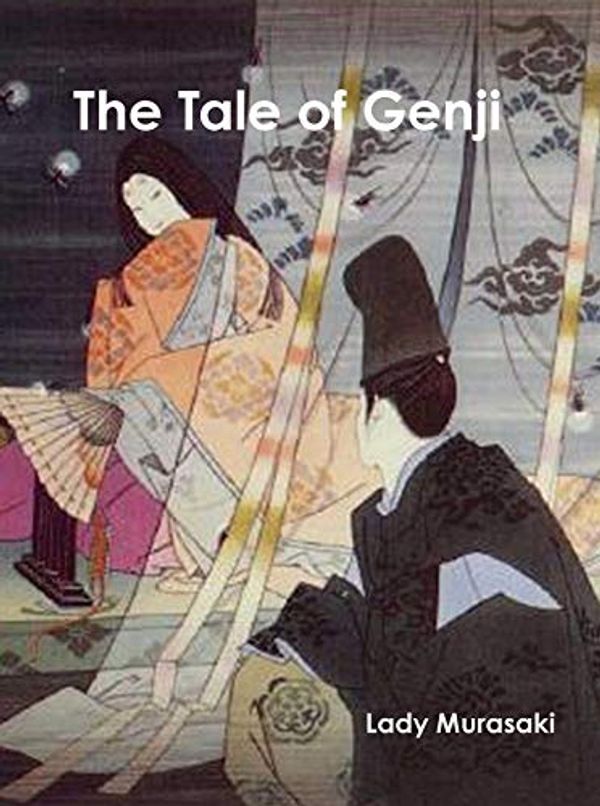 Cover Art for B07K4V7LK9, The Tale of Genji by S. Murasaki