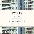 Cover Art for 9781250069337, Eyrie by Tim Winton