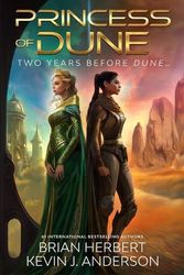 Cover Art for 9781680575675, Princess of Dune by Herbert, Brian, Anderson, Kevin J.