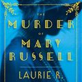 Cover Art for 9781410486042, The Murder of Mary Russell (Novel of Suspense Featuring Mary Russell and Sherlock Holmes) by Laurie R. King