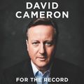 Cover Art for 9780062973665, For the Record by David Cameron, David Cameron