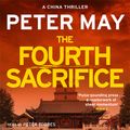 Cover Art for 9781784297664, The Fourth Sacrifice by Peter May, Peter Forbes