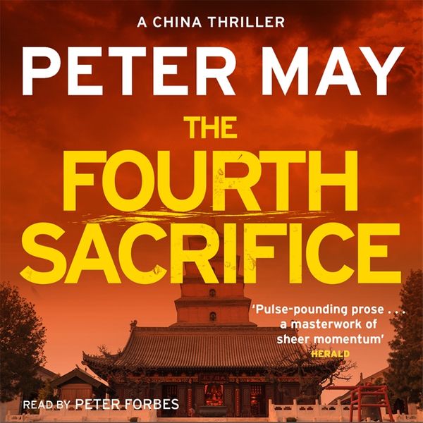 Cover Art for 9781784297664, The Fourth Sacrifice by Peter May, Peter Forbes