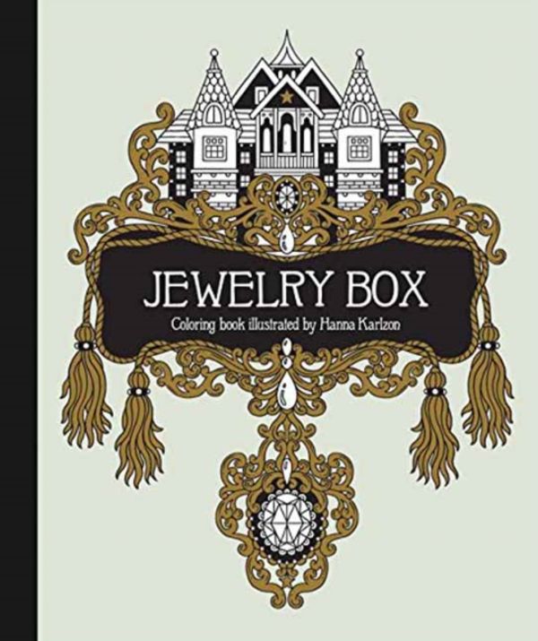 Cover Art for 9781423649861, The Jewelry Box Coloring Book: Published in Sweden as "Smyckeskrinet" by Hanna Karlzon