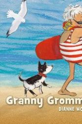 Cover Art for 9781925381221, Granny Grommet and Me by Dianne Wolfer