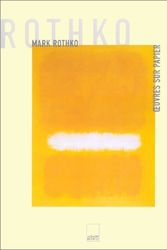 Cover Art for 9782876602984, Mark Rothko, oeuvre sur papier by Bonnie Clearwater