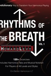 Cover Art for 9798986569901, Rhythms of the Breath, Vol.1: A Revolutionary Way to Transform Your Harmonica Playing by Howard Levy