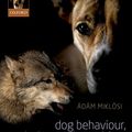 Cover Art for B00S68T9WI, Dog Behaviour, Evolution, and Cognition by Adam Miklosi