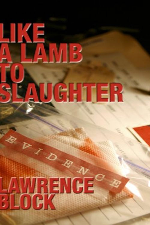 Cover Art for 9781597222075, Like a Lamb to Slaughter by Lawrence Block