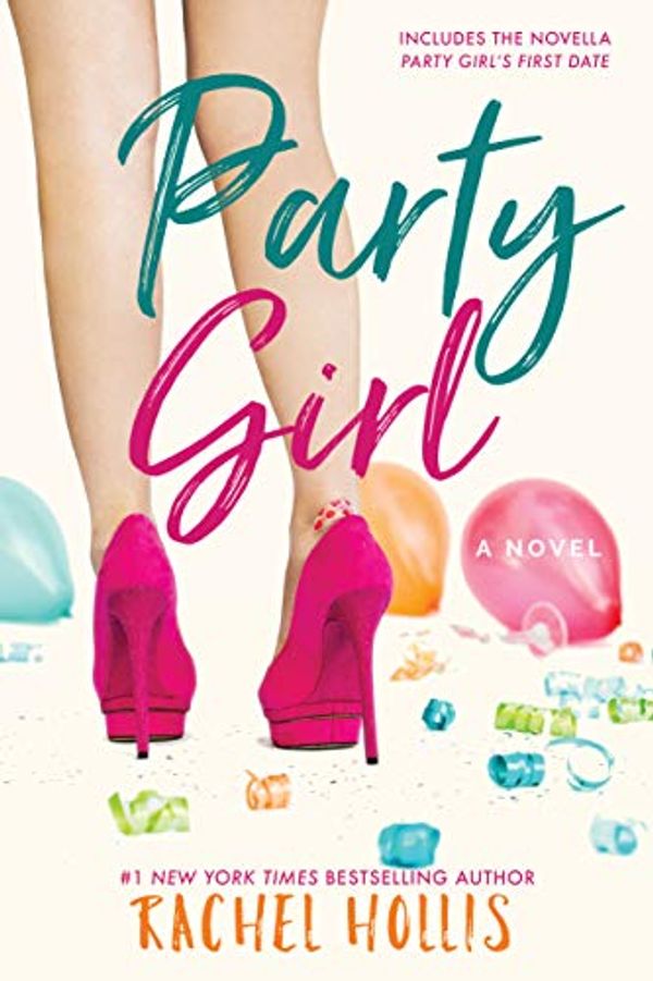 Cover Art for B07W43DCFJ, Party Girl (The Girls Book 1) by Rachel Hollis