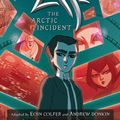 Cover Art for 9780606144285, The Arctic Incident by Eoin Colfer