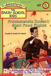 Cover Art for 9780439559997, Frankenstein Doesn't Start Food Fights by Debbie Dadey, Marcia T. Jones